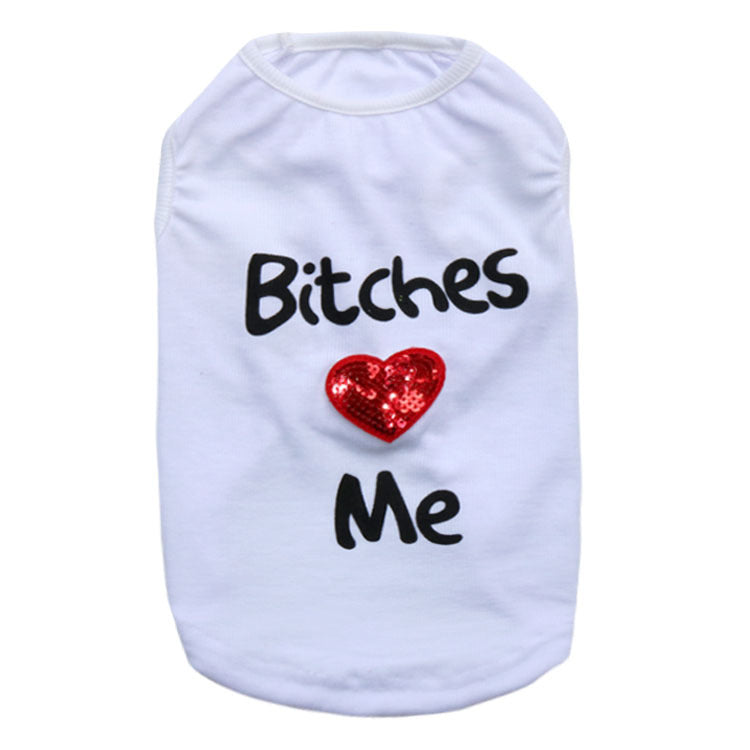Bitches Love Me Dog Shirt